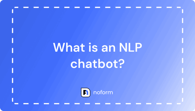 What is an NLP Chatbot? Definition, Benefits, Use Cases for NLP Chatbots in 2025