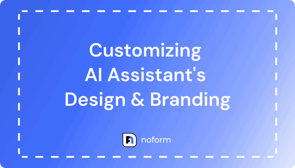 Customizing Your AI Assistant's Design & Branding
