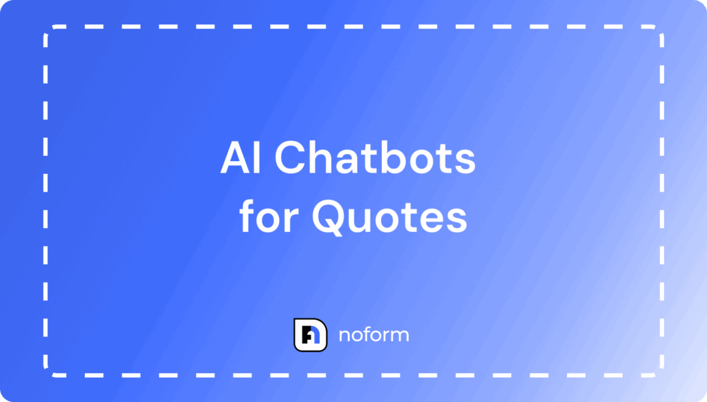 Using AI Chatbots for Quotes: Convert Leads 24/7